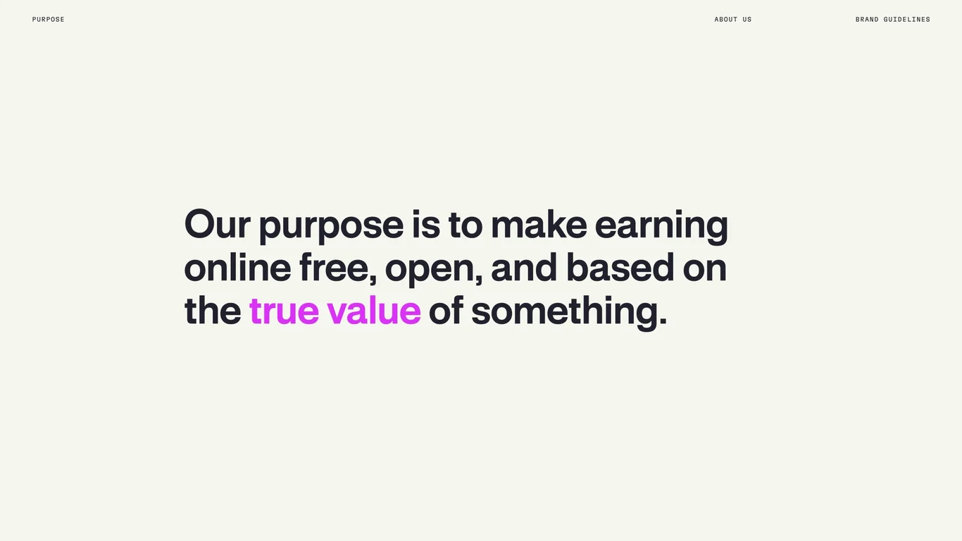 Purpose: make earning online free, open, and value-based