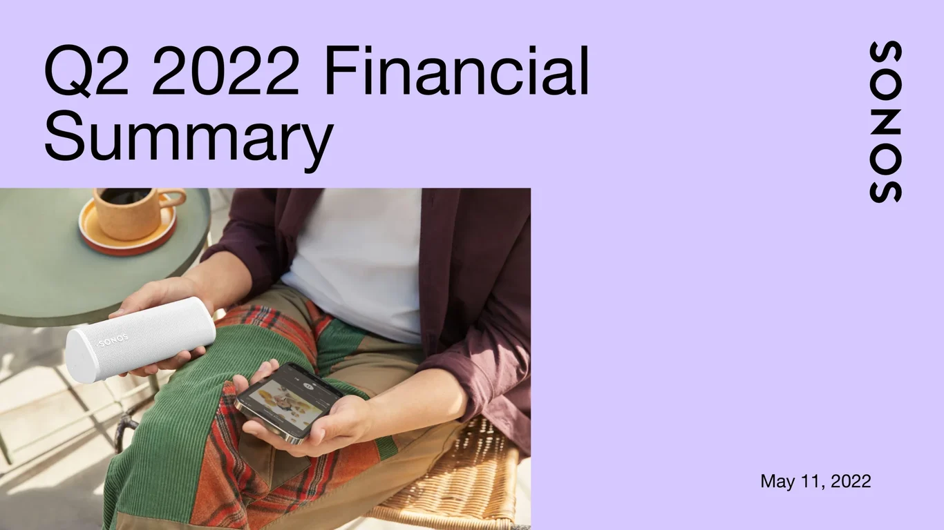 Sonos Q2 2022 Financial Summary deck cover