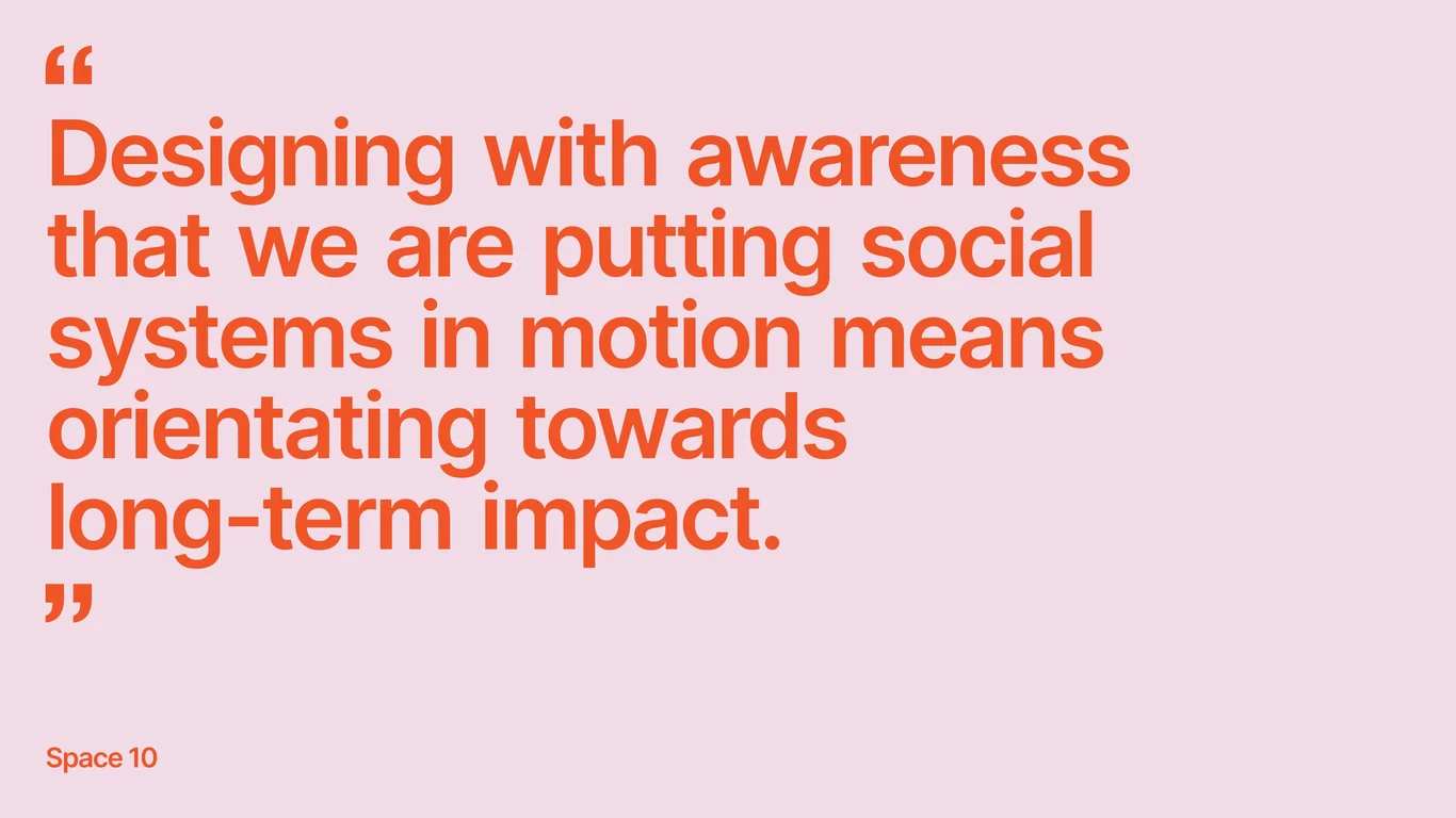 Design with awareness of social systems in motion