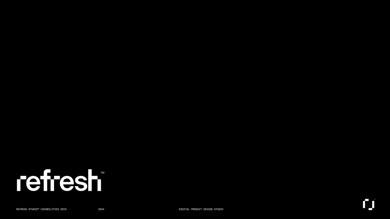 Refresh — Tech Forward. Design Led. Human Made