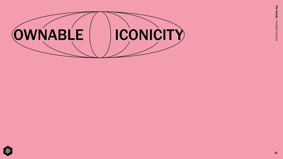 Introduces the trend 'Ownable Iconicity' as a design tendency