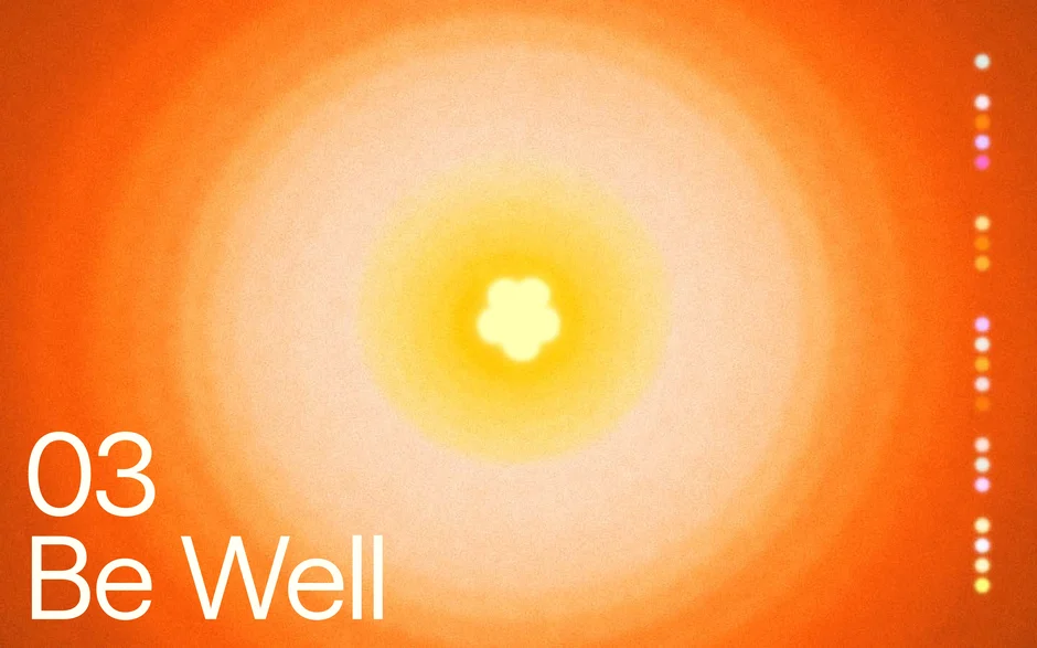 03: Be Well