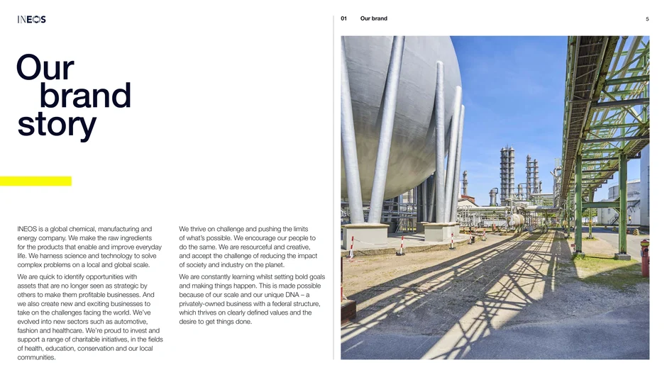 INEOS describes itself as a global chemicals, manufacturing and energy
