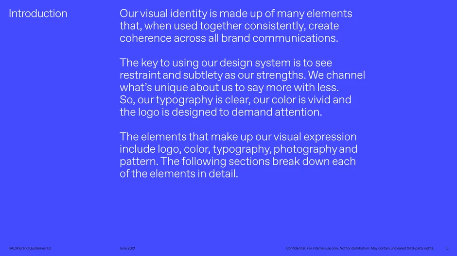 Explains the system's principles: use restraint and subtlety, clear, vivid